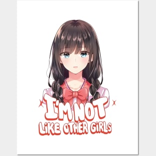 I'm Not Like Other Girls Posters and Art